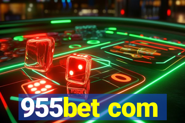 955bet com